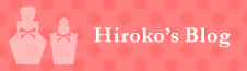 Hiroko's BLOG